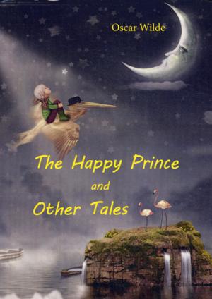 The Happy Prince and Other Talis=    :  ..