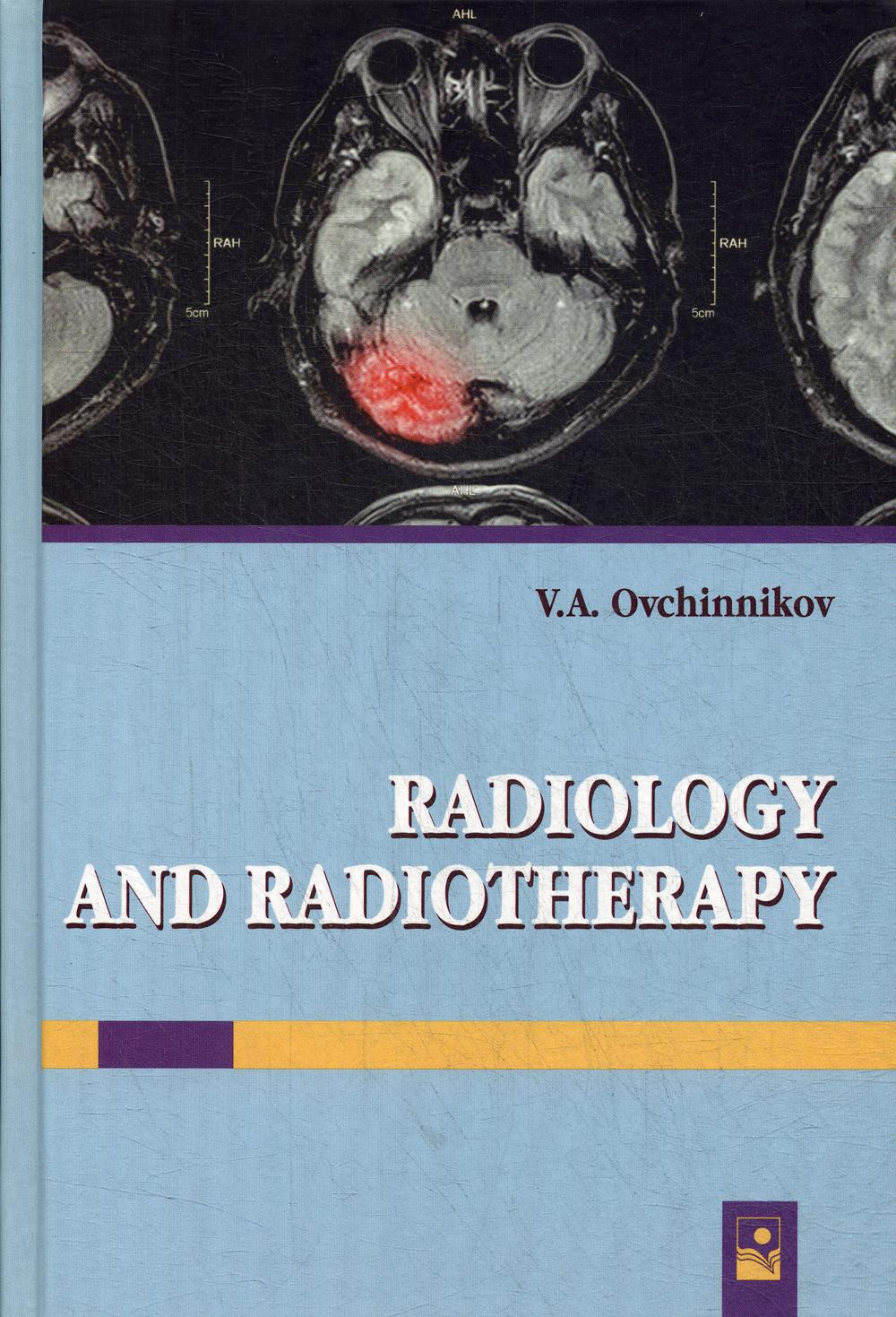      = Radiology and radiotherapy:          