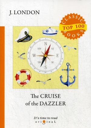 The Cruise of The Dazzler =   :  .