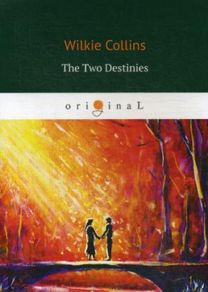 The Two Destinies =  : .  .