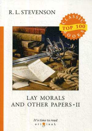 Lay Morals and Other Papers II =  :  .