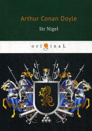 Sir Nigel =  :  .