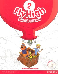 Fly High 2 Fun Grammar. with Audio +CD