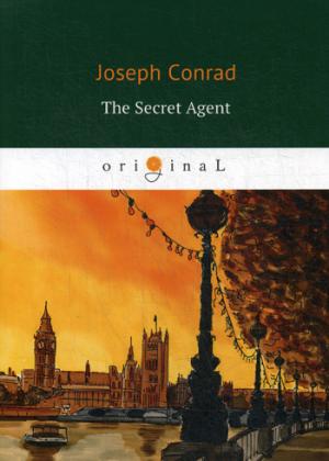 The Secret Agent =  :   .. Conrad J.