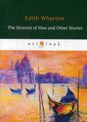 The Descent of Man and Other Stories =  :  .