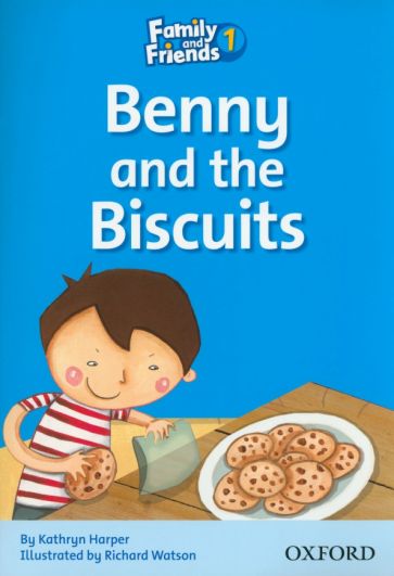Family And Friends Readers 1D Benny and the Biscuits