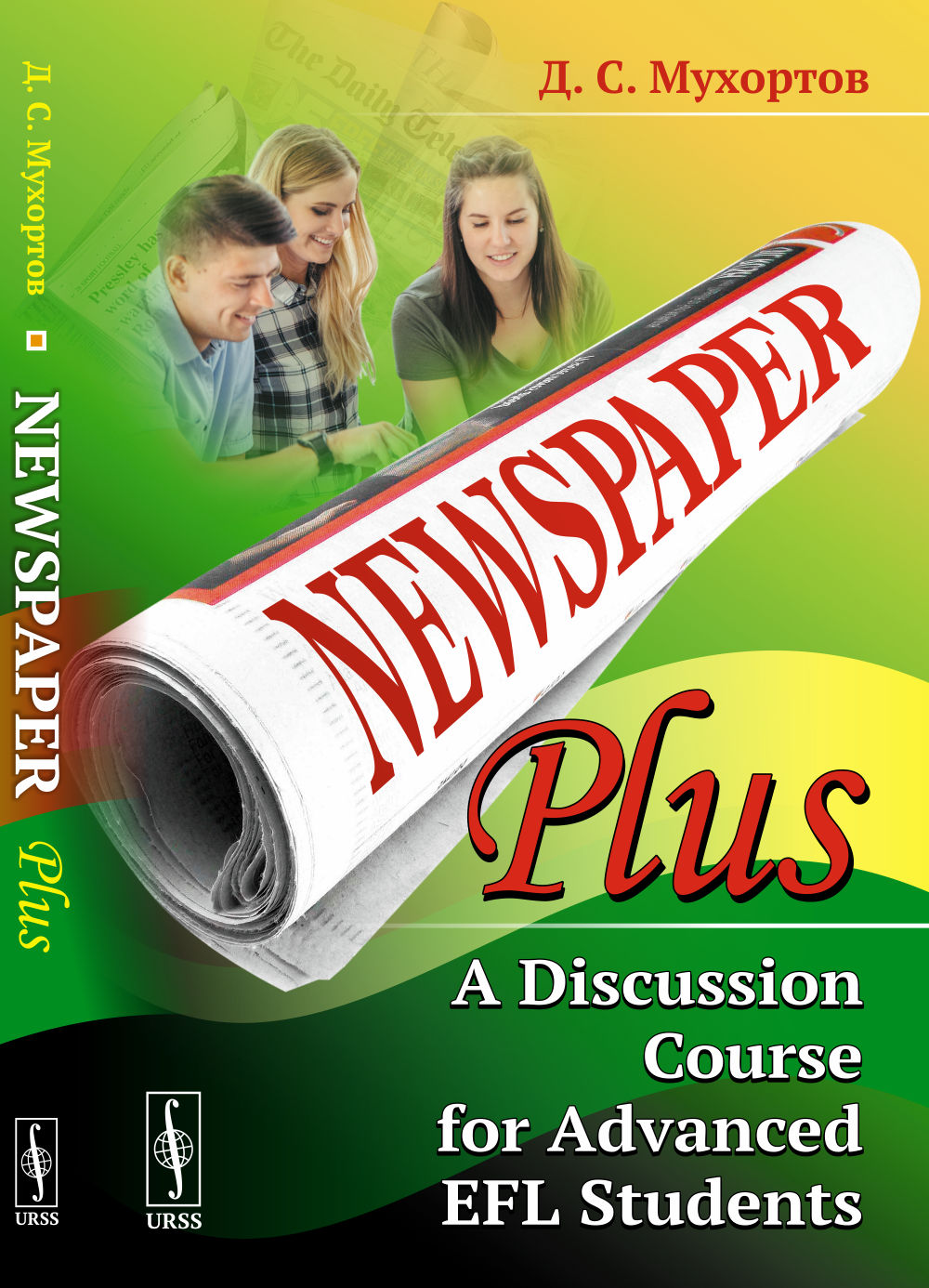 Newspaper Plus: A Discussion Course for Advanced EFL Students:               (   )