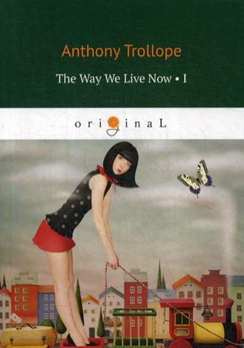 The Way We Live Now 1 =     1:  .