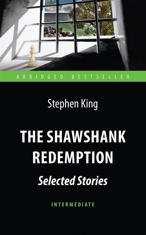  (King Stephen).    (The Shawshank Redemption: Selected Stories).    . Intermediate.