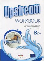 Upstream. B2+. Upper-Intermediate. Workbook Student's (3rd edition).  