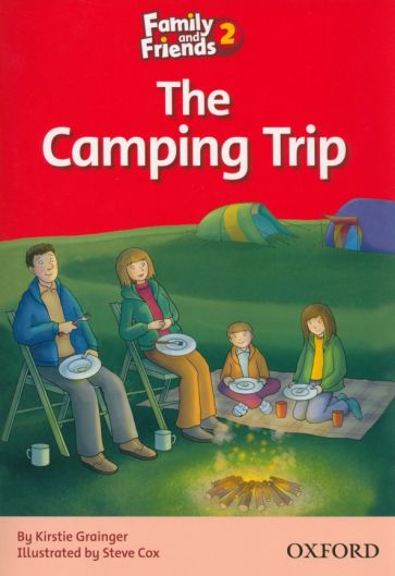 Family and Friends Readers 2C The Camping Trip