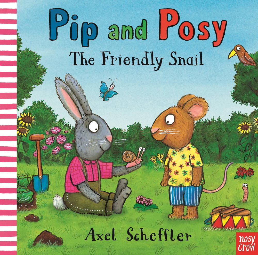 Pip and Posy: The Friendly Snail (HB) illustr.