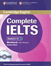 Complete IELTS Bands 6.5-7.5. Workbook with Answers + Audio CD