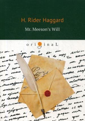 Mr. Meesons Will =   :  .. Haggard H.R.