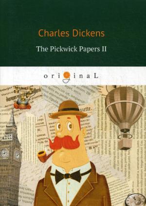 The Pickwick Papers II =     2:   .