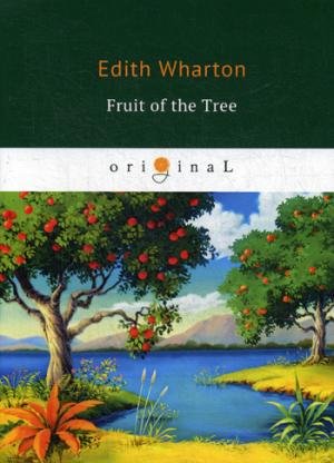 The Fruit of the Tree =  :  .