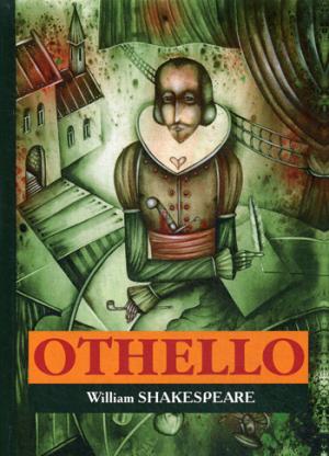 Othello = :   .. Shakespeare W.