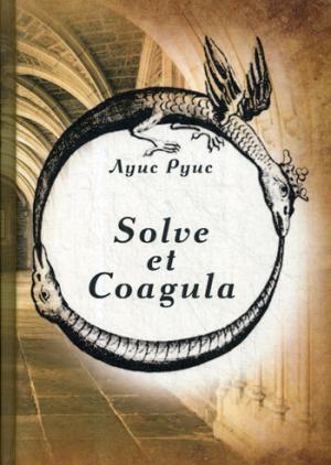 Solve et Coagula =   