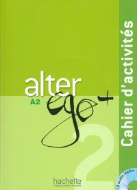 Alter Ego +2 Cahier d'activites +CD Audio