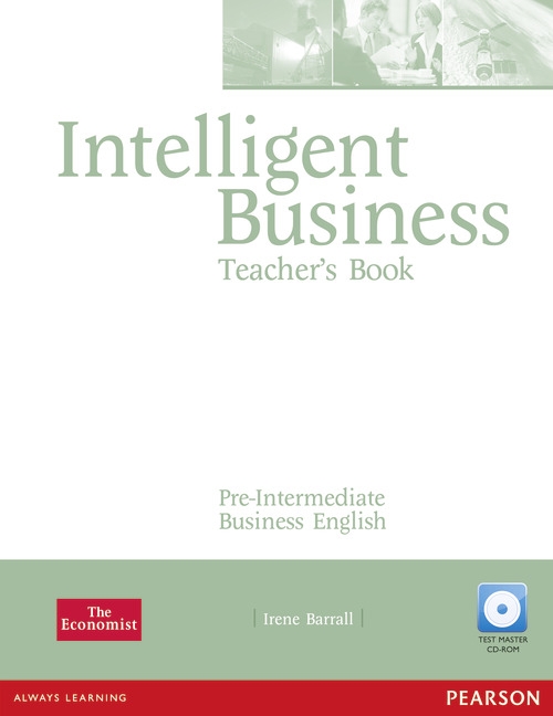 Intelligent Business: Pre-Intermediate: Teacher's Book (CD-ROM)