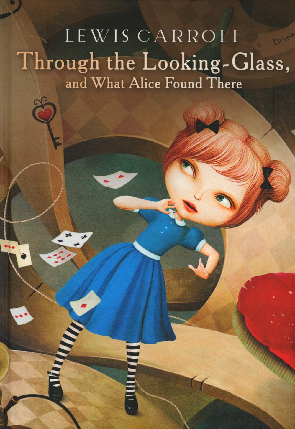 Through the Looking-Glass, and What Alice Found There:   .