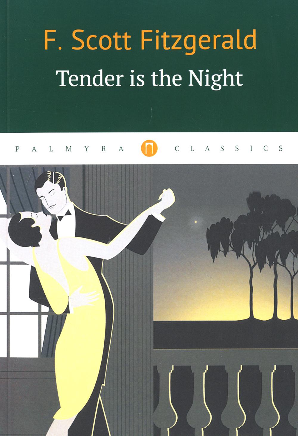 Tender Is the Night =  :   .