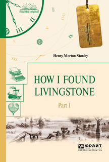 How I found livingstone. In 2 p. Part 1.    .  2 .  1