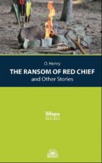 Β.     . (The Ransom of Red Chief and Other Stories).  Bilingua.    . .