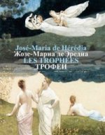  .-. = Heredia, Jose-Maria de  = Les Trophees: [    :  .  . . ]/ . . . ; .  . . . ; . .: . . , . . , . . ;  . . 
