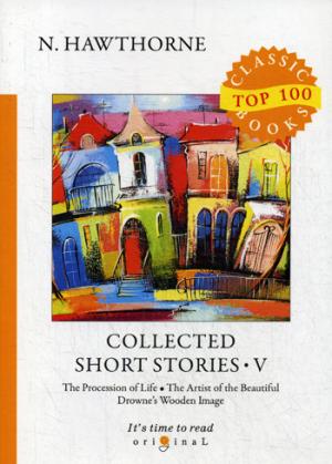 Collected Short Stories V =    V:  .