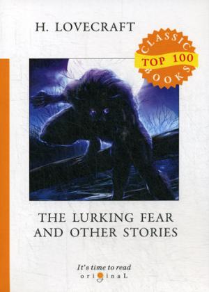 The Lurking Fear and Other Stories =     :  .