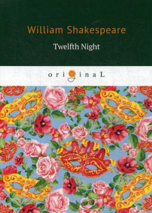 Twelfth Night =  :  .