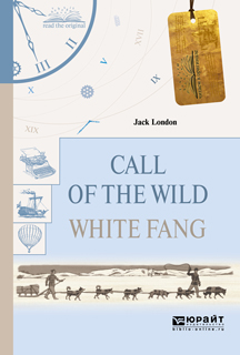 Call of the wild. White fang.   .  