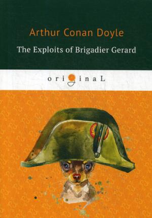 The Exploits of Brigadier Gerard =   :  .