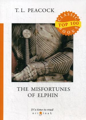 The Misfortunes of Elphin =  :  .