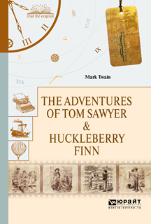 The adventures of tom sawyer & huckleberry finn.      