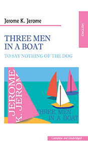 Three men in a boat.   ,   ..  . ., Jerome J. K.