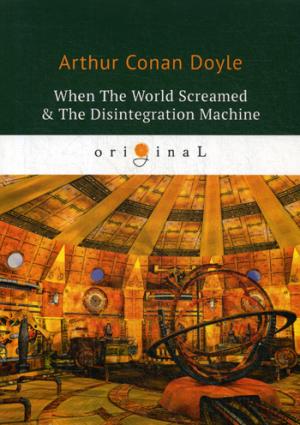 When The World Screamed & The Disintegration Machine =      :  .