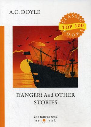 Danger! And Other Stories = !   :  .