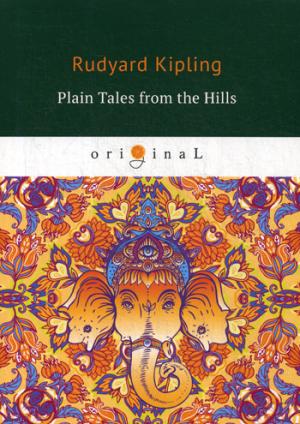 Plain Tales from the Hills =    : .  .