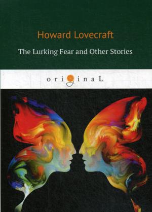 The Lurking Fear and Other Stories =     :  .