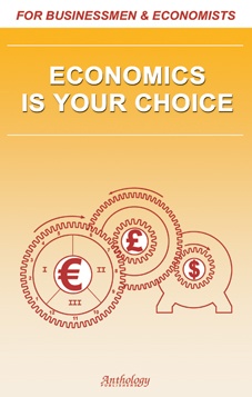 -   (Economics Is Your Choice)