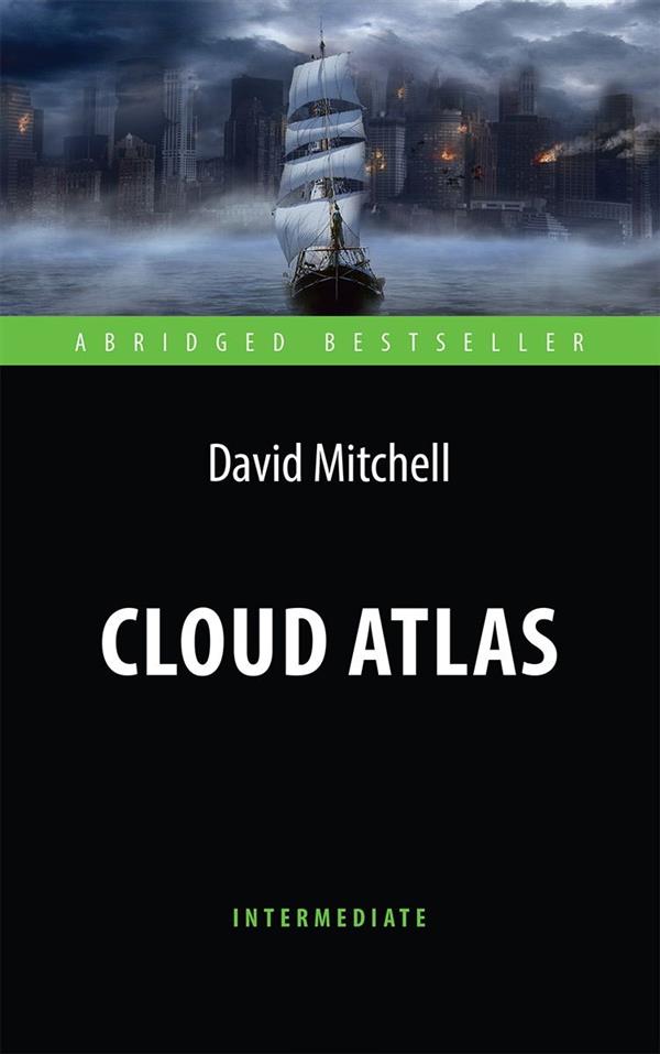 . (D. Mitchell)   (Cloud Atlas)     . . Intermediate