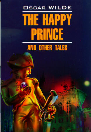  /The Happy Prince and Other Tales.   .  . 