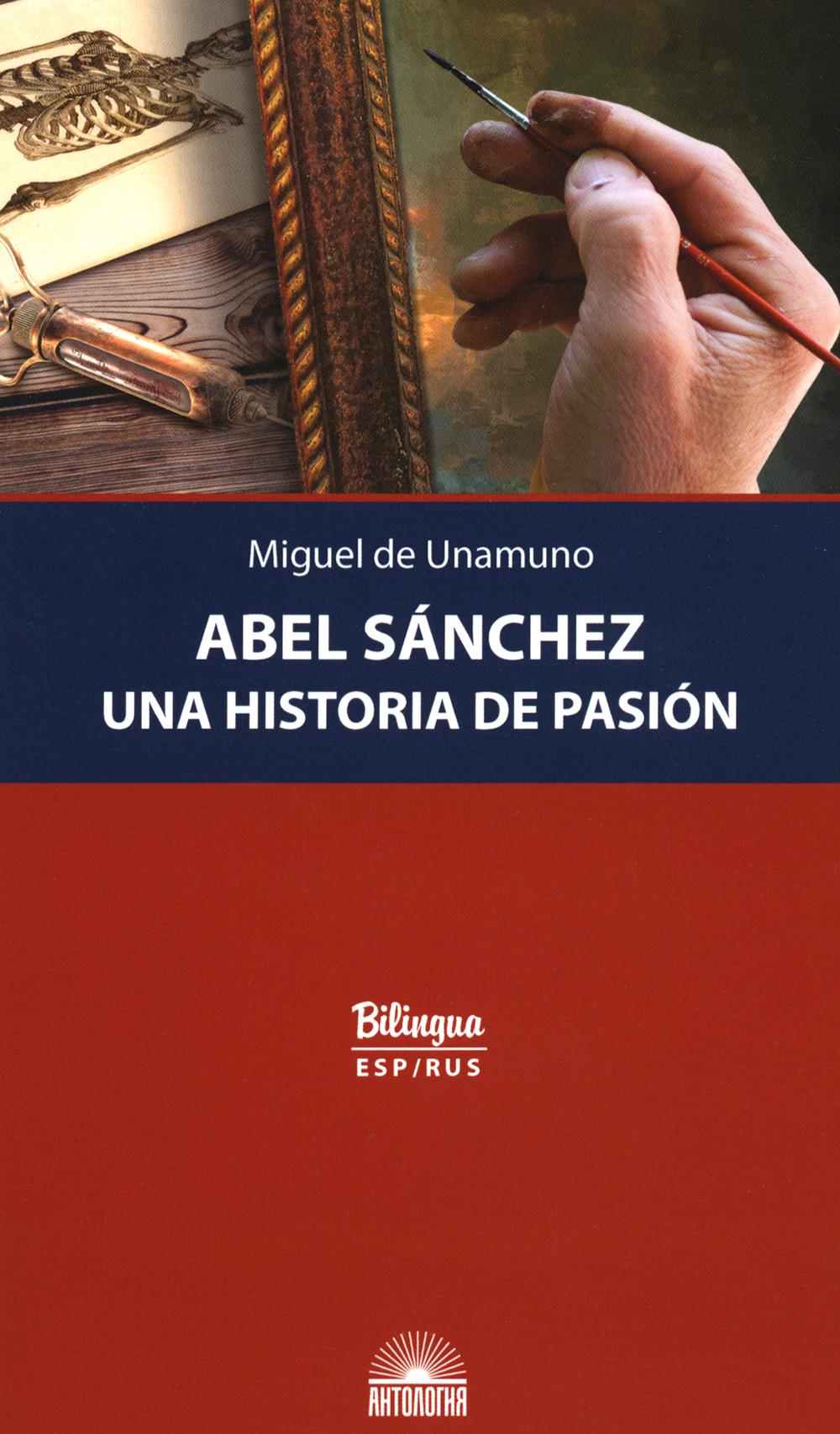 .  .    (Abel Sanchez. Una Historia de Pasion). .  . :     .  Bilingu