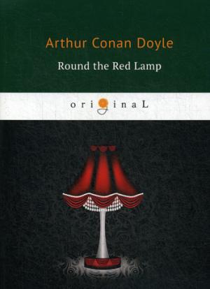 Round the Red Lamp =   :  .