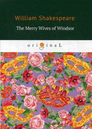 The Merry Wives of Windsor =  :  .