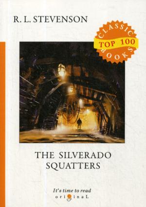 The Silverado Squatters =  :  .