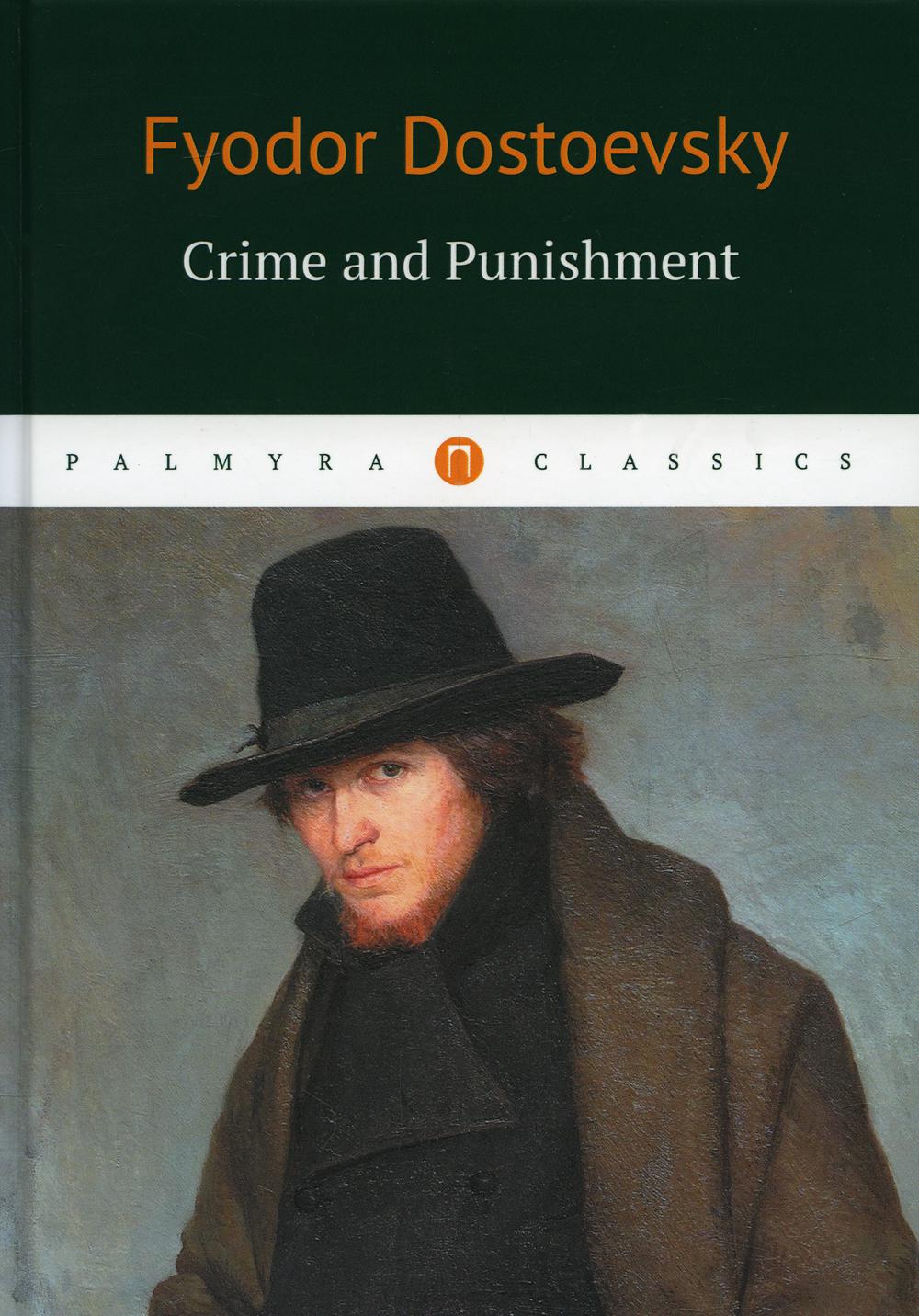 Crime and Punishment. (  . .)