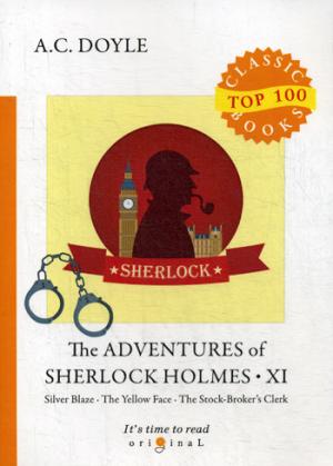 The Adventures of Sherlock Holmes XI =    XI:  .